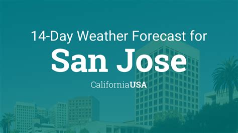 San Jose Weather Forecast .